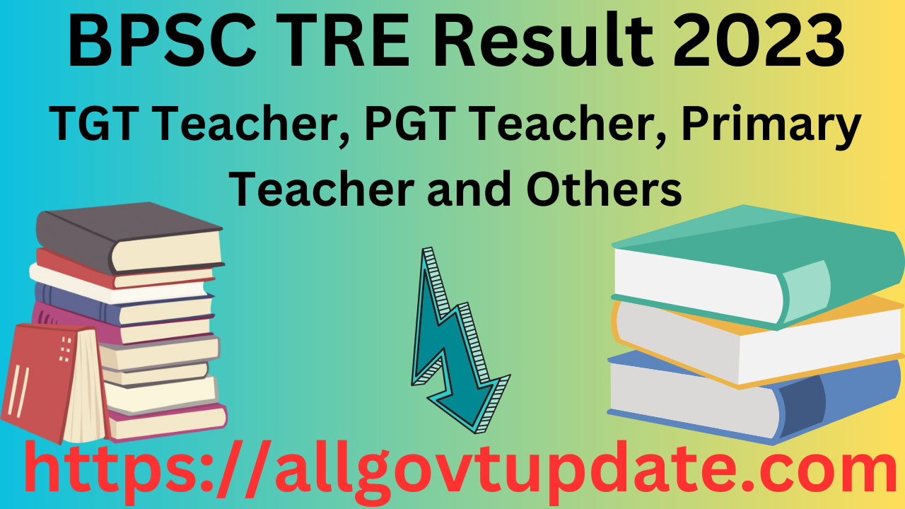 BPSC TRE Result 2023 (Link Out) Check Here Now All Govt Update