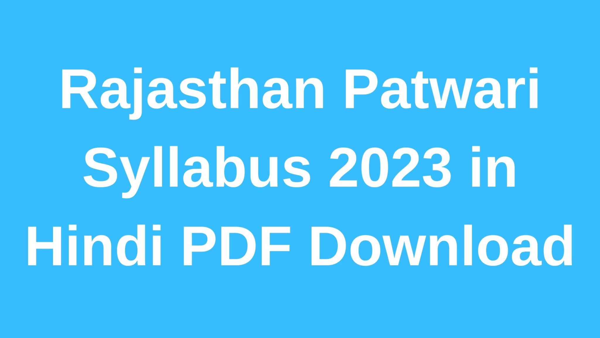 Rajasthan Patwari Syllabus 2023 In Hindi PDF Download - All Govt Update