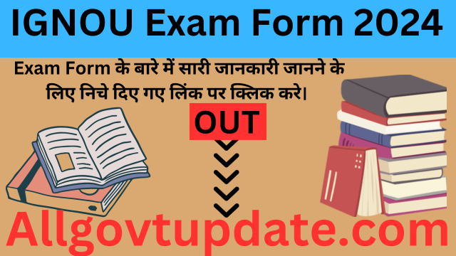 IGNOU Exam Form 2024 (Apply Online) Here Now - All Govt Update